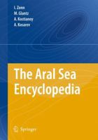The Aral Sea Encyclopedia 3642098770 Book Cover
