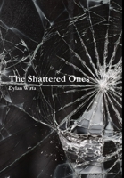 The Shattered Ones 1105814637 Book Cover