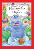 A Sparkle Book: Hooray For Hippo 1464304041 Book Cover