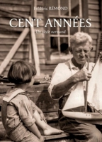 Cent années: Un siècle normand (French Edition) B0F8Q7CK86 Book Cover