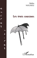 Les trois cousines 2747570851 Book Cover
