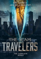 The Seam Travelers: The Complete Series B0B3F2C3WW Book Cover
