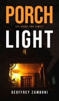 Porch Light: CIA Agent and Family B0FWHPBK41 Book Cover