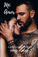 Mi Amor: A Reyes Cartel Novella (The Reyes Cartel) B08DC63Z4C Book Cover