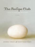 The Recipe Club: A Tale of Food and Friendship 0982349203 Book Cover