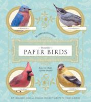 Beautiful Paper Birds: Easy-to-Make Lifelike Models 1454908165 Book Cover