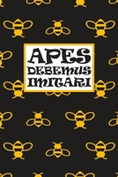 Apes Debemus Imitari: Imker Notizbuch, Tagebuch und Journal Perfekt f�r Bienenz�chter und Bienenfreunde 1673739334 Book Cover