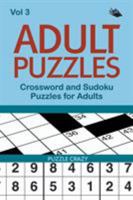 Adult Puzzles: Crossword and Sudoku Puzzles for Adults Vol 3 1682806413 Book Cover
