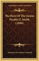 The Bees Of The Genus Perdita F. Smith 1120728177 Book Cover