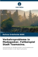 Verkehrsprobleme in Madagaskar, Fallbeispiel Stadt Toamasina. (German Edition) 6205518287 Book Cover