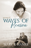 Waves of Reason: Inspirational Christian Fiction 1736904817 Book Cover