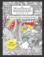 The Wonderful Wholefood Garden: The Health Food Coloring Journey 0646801007 Book Cover