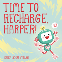 Time to Recharge, Harper! 0525553304 Book Cover