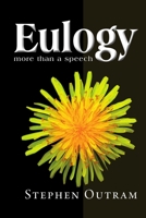 Eulogy, More Than a Speech 0994332769 Book Cover