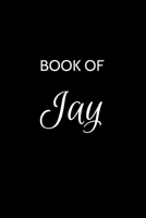Jay Journal: A Gratitude Journal Notebook for Men Boys Fathers and Sons with the name Jay - Handsome Elegant Bold & Personalized - An Appreciation ... - 6"x9" Diary or Notepad & Back to School. 1697857213 Book Cover