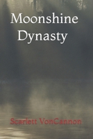 Moonshine Dynasty B0CVX8D7PN Book Cover