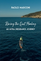Racing the Quit Monkey: An ultra endurance journey B0F4TC5QJX Book Cover