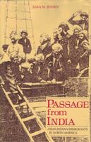 Passage from India: Asian Indian Immigrants in North America 0300038461 Book Cover