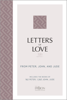 Letters of Love: From Peter, John, and Jude 1424553121 Book Cover
