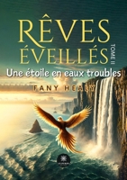 Rêves éveillés (French Edition) B0DC52T9FG Book Cover
