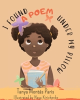 I Found a Poem Under My Pillow 1087944686 Book Cover