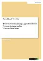 Prozesskostenrechnung: Lagerdienstleister. Verursachungsgerechte Leistungszuordnung 3638638073 Book Cover