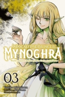 Apocalypse Bringer Mynoghra, Vol. 3 (manga): World Conquest Begins with the Civilization of Ruin (Apocalypse Bringer Mynoghra (manga), 3) 1975380282 Book Cover