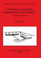 Chalcolithic Cult and Risk Management at Teleilat Ghassul 1407303473 Book Cover
