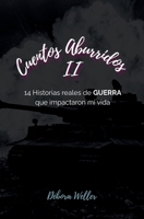 CUENTOS ABURRIDOS II: 14 Historias reales de GUERRA que impactaron mi vida (Spanish Edition) B0H14SFXR7 Book Cover