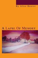 A Lapse Of Memory 0595320554 Book Cover