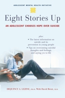 Eight Stories Up: An Adolescent Chooses Hope over Suicide (Adolescent Mental Health Initiative) 0195325575 Book Cover