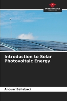 Introduction to Solar Photovoltaic Energy 6205946599 Book Cover