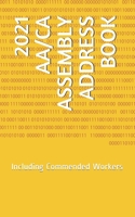 2021 AA/CA ASSEMBLY ADDRESS BOOK: Including Commended Workers B08KHLNV24 Book Cover