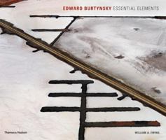 Edward Burtynsky: Essential Elements 0500544611 Book Cover