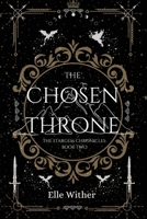 The Chosen Throne (The Stargem Chronicles) 1067390715 Book Cover