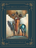 The Skull Lantern: A Russian Fairy Tale 1733629149 Book Cover
