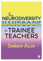 The Neurodiversity Handbook for Trainee Teachers 1529609771 Book Cover