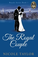 The Royal Couple: A Christian Romance 1517011833 Book Cover