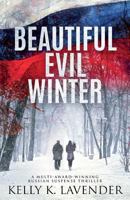 Beautiful Evil Winter 0990943119 Book Cover