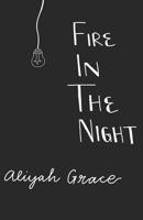 Fire in the Night B0C5YYNZ5J Book Cover