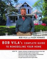 Bob Vila's Complete Guide to Remodeling Your Home 0380799553 Book Cover