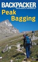 Backpacker Magazine's Peak Bagging 1493009761 Book Cover
