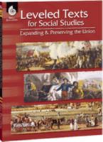 Leveled Texts for Social Studies-Expanding & Preserving the Union (Leveled Texts for Social Studies) 1425800823 Book Cover