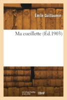 Ma cueillette 2418303667 Book Cover