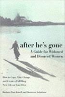 After He's Gone: A Guide for Widowed and Divorced Women 0806523018 Book Cover