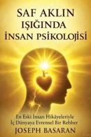 Saf Aklin Isiginda Insan Psikolojisi (Turkish Edition) B0G5H36PXF Book Cover