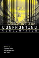 Confronting Consumption 0262661284 Book Cover