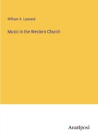 Music in the Western Church 338280459X Book Cover