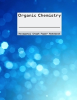 Organic Chemistry Hexagonal Graph Paper Notebook 169323971X Book Cover