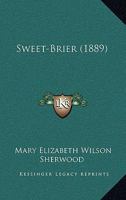 Sweet-Brier 1120718732 Book Cover